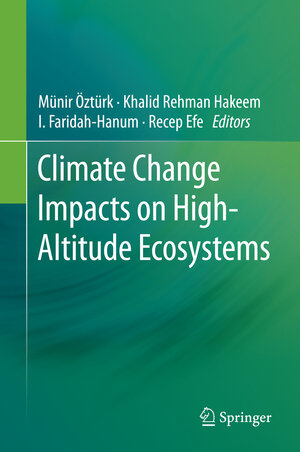 Buchcover Climate Change Impacts on High-Altitude Ecosystems | EAN 9783319128580 | ISBN 3-319-12858-2 | ISBN 978-3-319-12858-0