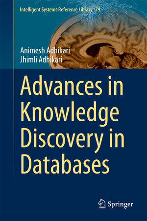Buchcover Advances in Knowledge Discovery in Databases | Animesh Adhikari | EAN 9783319132129 | ISBN 3-319-13212-1 | ISBN 978-3-319-13212-9