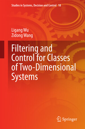 Buchcover Filtering and Control for Classes of Two-Dimensional Systems | Ligang Wu | EAN 9783319136974 | ISBN 3-319-13697-6 | ISBN 978-3-319-13697-4
