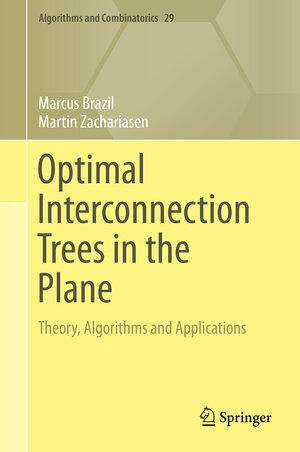 Buchcover Optimal Interconnection Trees in the Plane | Marcus Brazil | EAN 9783319139159 | ISBN 3-319-13915-0 | ISBN 978-3-319-13915-9