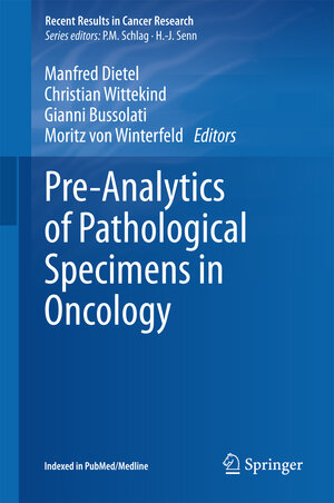 Buchcover Pre-Analytics of Pathological Specimens in Oncology  | EAN 9783319139562 | ISBN 3-319-13956-8 | ISBN 978-3-319-13956-2