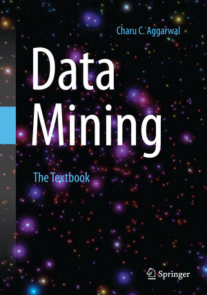 Buchcover Data Mining | Charu C. Aggarwal | EAN 9783319141428 | ISBN 3-319-14142-2 | ISBN 978-3-319-14142-8