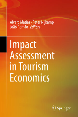 Buchcover Impact Assessment in Tourism Economics  | EAN 9783319149196 | ISBN 3-319-14919-9 | ISBN 978-3-319-14919-6