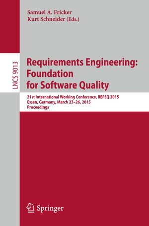 Buchcover Requirements Engineering: Foundation for Software Quality  | EAN 9783319161006 | ISBN 3-319-16100-8 | ISBN 978-3-319-16100-6