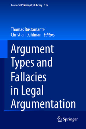 Buchcover Argument Types and Fallacies in Legal Argumentation  | EAN 9783319161471 | ISBN 3-319-16147-4 | ISBN 978-3-319-16147-1