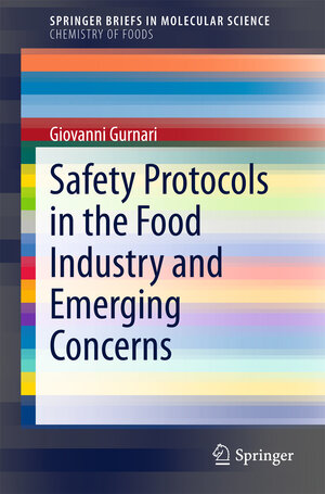 Buchcover Safety Protocols in the Food Industry and Emerging Concerns | Giovanni Gurnari | EAN 9783319164922 | ISBN 3-319-16492-9 | ISBN 978-3-319-16492-2