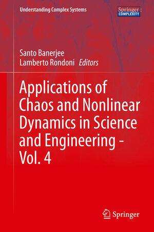 Buchcover Applications of Chaos and Nonlinear Dynamics in Science and Engineering - Vol. 4 | EAN 9783319170374 | ISBN 3-319-17037-6 | ISBN 978-3-319-17037-4