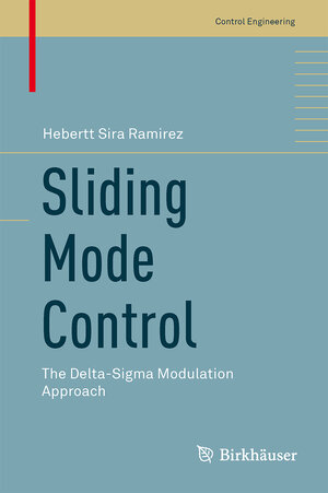Buchcover Sliding Mode Control | Hebertt Sira-Ramírez | EAN 9783319172569 | ISBN 3-319-17256-5 | ISBN 978-3-319-17256-9