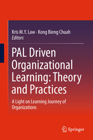 Buchcover PAL Driven Organizational Learning: Theory and Practices | EAN 9783319180144 | ISBN 3-319-18014-2 | ISBN 978-3-319-18014-4