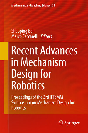 Buchcover Recent Advances in Mechanism Design for Robotics  | EAN 9783319181264 | ISBN 3-319-18126-2 | ISBN 978-3-319-18126-4