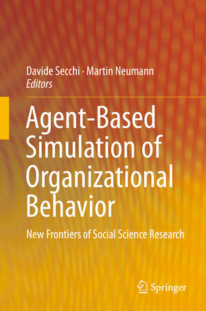 Buchcover Agent-Based Simulation of Organizational Behavior  | EAN 9783319181530 | ISBN 3-319-18153-X | ISBN 978-3-319-18153-0