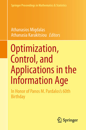 Buchcover Optimization, Control, and Applications in the Information Age | EAN 9783319185668 | ISBN 3-319-18566-7 | ISBN 978-3-319-18566-8