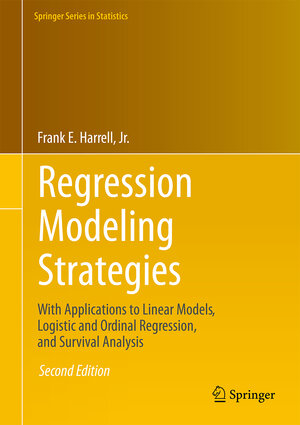 Buchcover Regression Modeling Strategies | Frank E. Harrell , Jr. | EAN 9783319194240 | ISBN 3-319-19424-0 | ISBN 978-3-319-19424-0