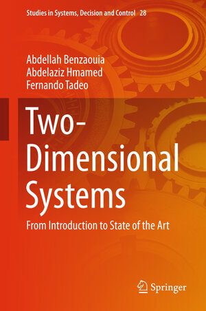 Buchcover Two-Dimensional Systems | Abdellah Benzaouia | EAN 9783319201153 | ISBN 3-319-20115-8 | ISBN 978-3-319-20115-3