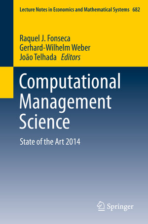 Buchcover Computational Management Science | EAN 9783319204307 | ISBN 3-319-20430-0 | ISBN 978-3-319-20430-7