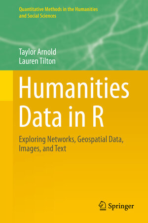 Buchcover Humanities Data in R | Taylor Arnold | EAN 9783319207018 | ISBN 3-319-20701-6 | ISBN 978-3-319-20701-8
