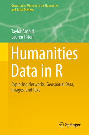 Buchcover Humanities Data in R | Taylor Arnold | EAN 9783319207025 | ISBN 3-319-20702-4 | ISBN 978-3-319-20702-5