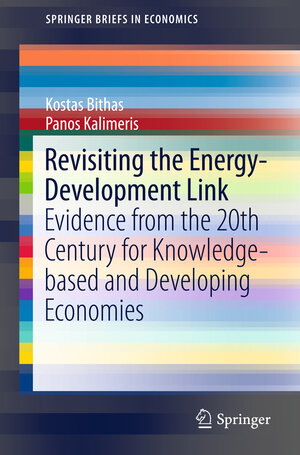 Buchcover Revisiting the Energy-Development Link | Kostas Bithas | EAN 9783319207315 | ISBN 3-319-20731-8 | ISBN 978-3-319-20731-5