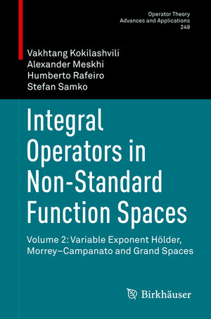 Buchcover Integral Operators in Non-Standard Function Spaces | Vakhtang Kokilashvili | EAN 9783319210186 | ISBN 3-319-21018-1 | ISBN 978-3-319-21018-6