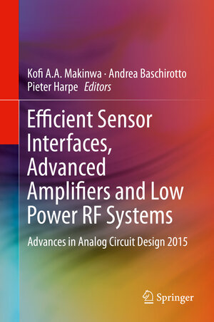 Buchcover Efficient Sensor Interfaces, Advanced Amplifiers and Low Power RF Systems  | EAN 9783319211855 | ISBN 3-319-21185-4 | ISBN 978-3-319-21185-5