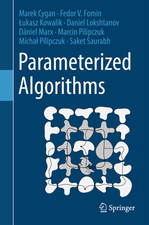 Buchcover Parameterized Algorithms | Marek Cygan | EAN 9783319212753 | ISBN 3-319-21275-3 | ISBN 978-3-319-21275-3
