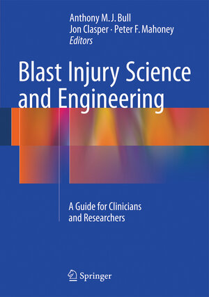Buchcover Blast Injury Science and Engineering  | EAN 9783319218663 | ISBN 3-319-21866-2 | ISBN 978-3-319-21866-3