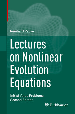 Buchcover Lectures on Nonlinear Evolution Equations | Reinhard Racke | EAN 9783319218731 | ISBN 3-319-21873-5 | ISBN 978-3-319-21873-1