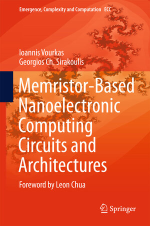Buchcover Memristor-Based Nanoelectronic Computing Circuits and Architectures | Ioannis Vourkas | EAN 9783319226460 | ISBN 3-319-22646-0 | ISBN 978-3-319-22646-0