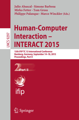 Buchcover Human-Computer Interaction – INTERACT 2015  | EAN 9783319226675 | ISBN 3-319-22667-3 | ISBN 978-3-319-22667-5