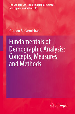 Buchcover Fundamentals of Demographic Analysis: Concepts, Measures and Methods | Gordon A. Carmichael | EAN 9783319232553 | ISBN 3-319-23255-X | ISBN 978-3-319-23255-3