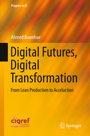 Buchcover Digital Futures, Digital Transformation | Ahmed Bounfour | EAN 9783319232799 | ISBN 3-319-23279-7 | ISBN 978-3-319-23279-9
