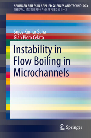 Buchcover Instability in Flow Boiling in Microchannels | Sujoy Kumar Saha | EAN 9783319234311 | ISBN 3-319-23431-5 | ISBN 978-3-319-23431-1