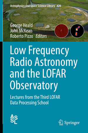 Buchcover Low Frequency Radio Astronomy and the LOFAR Observatory | EAN 9783319234335 | ISBN 3-319-23433-1 | ISBN 978-3-319-23433-5