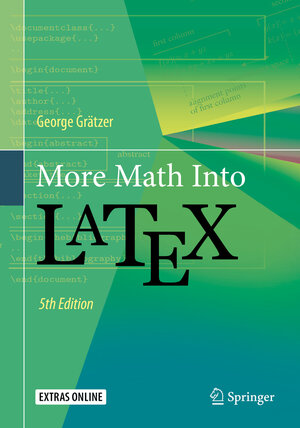 Buchcover More Math Into LaTeX | George Grätzer | EAN 9783319237961 | ISBN 3-319-23796-9 | ISBN 978-3-319-23796-1