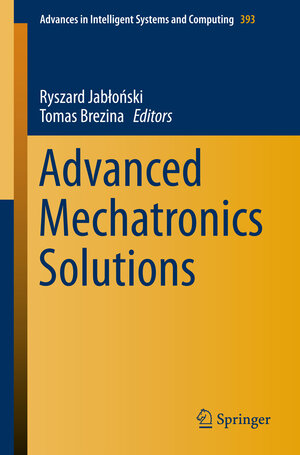 Buchcover Advanced Mechatronics Solutions | EAN 9783319239217 | ISBN 3-319-23921-X | ISBN 978-3-319-23921-7