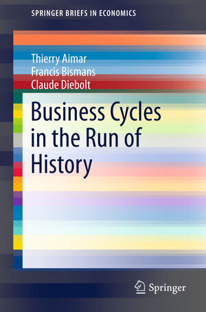 Buchcover Business Cycles in the Run of History | Thierry Aimar | EAN 9783319243252 | ISBN 3-319-24325-X | ISBN 978-3-319-24325-2