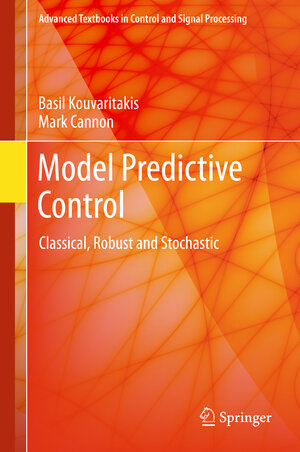Buchcover Model Predictive Control | Basil Kouvaritakis | EAN 9783319248516 | ISBN 3-319-24851-0 | ISBN 978-3-319-24851-6