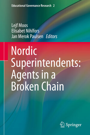 Buchcover Nordic Superintendents: Agents in a Broken Chain  | EAN 9783319251066 | ISBN 3-319-25106-6 | ISBN 978-3-319-25106-6