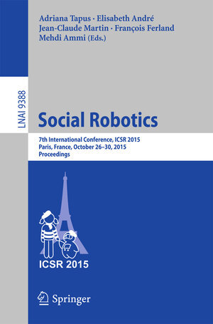 Buchcover Social Robotics  | EAN 9783319255545 | ISBN 3-319-25554-1 | ISBN 978-3-319-25554-5