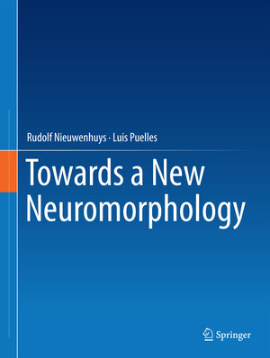 Buchcover Towards a New Neuromorphology | Rudolf Nieuwenhuys | EAN 9783319256924 | ISBN 3-319-25692-0 | ISBN 978-3-319-25692-4