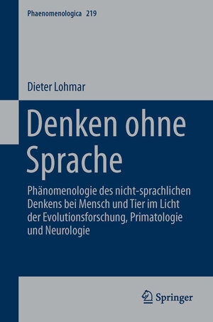 Buchcover Denken ohne Sprache | Dieter Lohmar | EAN 9783319257563 | ISBN 3-319-25756-0 | ISBN 978-3-319-25756-3