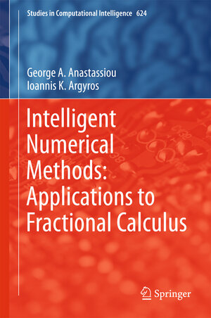 Buchcover Intelligent Numerical Methods: Applications to Fractional Calculus | George A. Anastassiou | EAN 9783319267210 | ISBN 3-319-26721-3 | ISBN 978-3-319-26721-0
