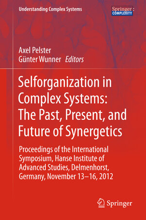 Buchcover Selforganization in Complex Systems: The Past, Present, and Future of Synergetics | EAN 9783319276335 | ISBN 3-319-27633-6 | ISBN 978-3-319-27633-5