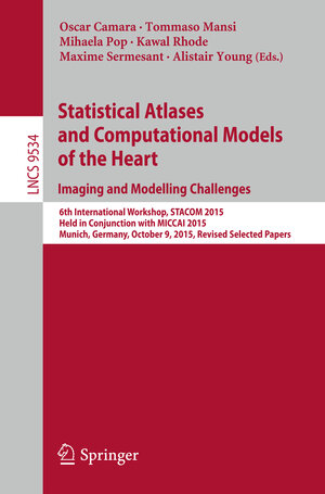 Buchcover Statistical Atlases and Computational Models of the Heart. Imaging and Modelling Challenges | EAN 9783319287126 | ISBN 3-319-28712-5 | ISBN 978-3-319-28712-6