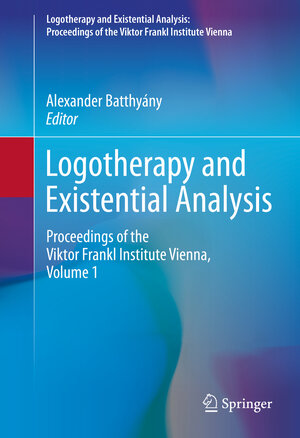 Buchcover Logotherapy and Existential Analysis  | EAN 9783319294247 | ISBN 3-319-29424-5 | ISBN 978-3-319-29424-7