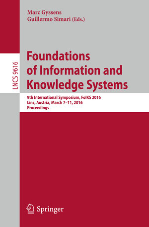 Buchcover Foundations of Information and Knowledge Systems | EAN 9783319300238 | ISBN 3-319-30023-7 | ISBN 978-3-319-30023-8