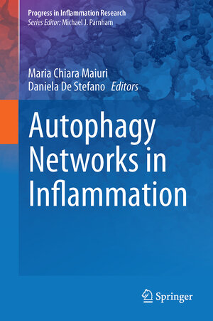 Buchcover Autophagy Networks in Inflammation  | EAN 9783319300771 | ISBN 3-319-30077-6 | ISBN 978-3-319-30077-1