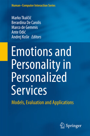 Buchcover Emotions and Personality in Personalized Services | EAN 9783319314112 | ISBN 3-319-31411-4 | ISBN 978-3-319-31411-2