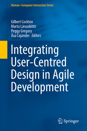 Buchcover Integrating User-Centred Design in Agile Development  | EAN 9783319321653 | ISBN 3-319-32165-X | ISBN 978-3-319-32165-3