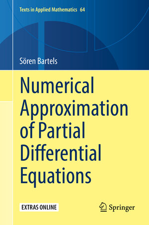 Buchcover Numerical Approximation of Partial Differential Equations | Sören Bartels | EAN 9783319323541 | ISBN 3-319-32354-7 | ISBN 978-3-319-32354-1
